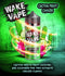 Wake & Vape 100ml